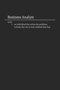 Business Analyst: Funny Lined Notebook / Journal for Work and the Office