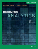 Business Analytics: The Art of Modeling with Spreadsheets, EMEA Edition