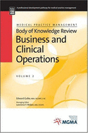 Business and Clinical Operations: Medical Practice Mangement: Body of Knowledge Review Series - Gaulko, Edward, and Gulko, Edward