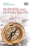 Business and Human Rights - Cragg, Wesley (Editor)