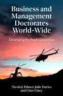 Business and Management Doctorates World-Wide: Developing the Next Generation