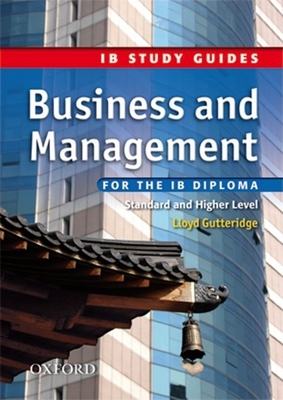 Business and Management for the IB Diploma: Study Guide - Gutteridge, Lloyd