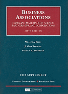 Business Associations: Cases and Materials on Agency, Partnership and Corporations: 2008 Supplement