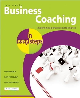 Business Coaching in Easy Steps - Poole, Jon