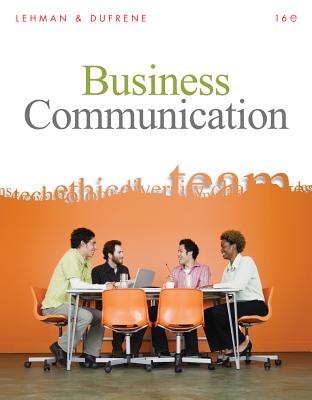 Business Communication (Book Only) - Lehman, Carol M, and Dufrene, Debbie D