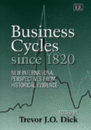 Business Cycles Since 1820: New International Perspectives from Historical Evidence