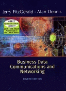 Business Data Communications and Networking - FitzGerald, Jerry, and Dennis, Alan