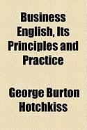 Business English, Its Principles and Practice