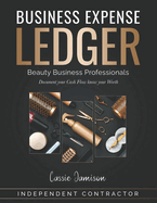 Business Expense Ledger: Beauty Business Professionals