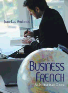 Business French: An Intermediate Approach