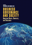 Business Governance and Society: Analyzing Shifts, Conflicts, and Challenges