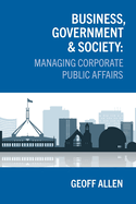 Business, Government & Society: Managing Corporate Public Affairs
