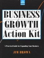 Business Growth Action Kit: A Practical Guide to Expanding Your Organisation