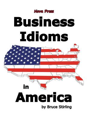 Business Idioms in America - Stirling, Bruce