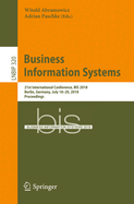 Business Information Systems: 21st International Conference, Bis 2018, Berlin, Germany, July 18-20, 2018, Proceedings