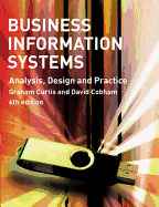 Business Information Systems: Analysis, Design and Practice