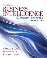 Business Intelligence: A Managerial Perspective on Analytics
