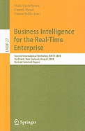 Business Intelligence for the Real-Time Enterprise: Second International Workshop, BIRTE 2008, Auckland, New Zealand, August 24, 2008, Revised Selected Papers