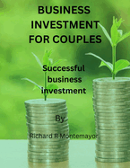 Business investment for couples: Successful business investment