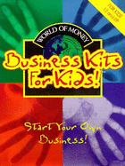 Business Kit for Kids: Complete Start Your Own Business Kit for Kids