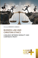 Business Law and Christian Ethics