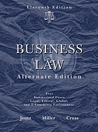 Business Law: Text and Summarized Cases: Legal, Ethical, Global, and E-Commerce Environment