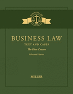 Business Law: Text & Cases - The First Course