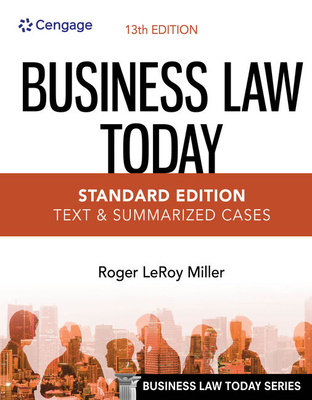 Business Law Today - Standard Edition: Text & Summarized Cases - Miller, Roger Leroy