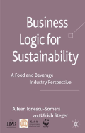 Business Logic for Sustainability: A Food and Beverage Industry Perspective