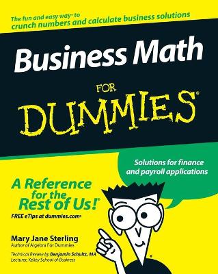 Business Math for Dummies - Sterling, Mary Jane, and Schultz, Benjamin (Editor)