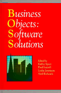 Business Objects: Software Solutions - Spurr, Kathy (Editor), and Layzell, Paul (Editor), and Jennison, Leslie (Editor)