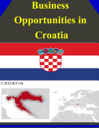 Business Opportunities in Croatia - U S Department of Commerce