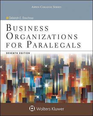 Business Organizations for Paralegals - Bouchoux, Deborah E