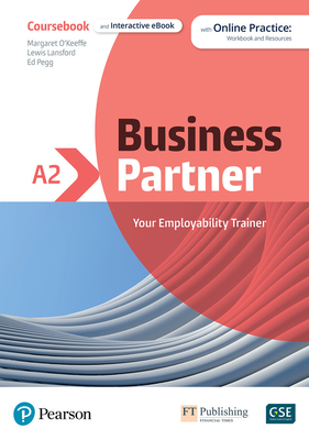 Business Partner A2 Coursebook & eBook with MyEnglishLab & Digital Resources - Pearson Education, and O'Keeffe, Margaret, and Dubicka, Iwona