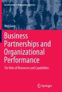 Business Partnerships and Organizational Performance: The Role of Resources and Capabilities