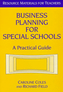 Business Planning for Special Schools: A Practical Guide
