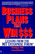Business Plans That Win $$$: Lessons from the Mit Enterprise Forum