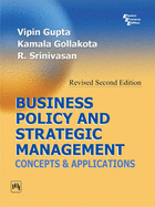 Business Policy and Strategic Management: Concepts and Applications