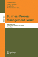 Business Process Management Forum: Bpm Forum 2020, Seville, Spain, September 13-18, 2020, Proceedings