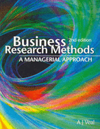 Business Research Methods: A Managerial Approach