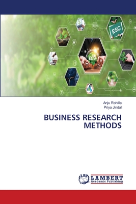 Business Research Methods - Rohilla, Anju, and Jindal, Priya
