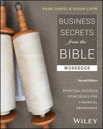 Business Secrets from the Bible: Spiritual Success Strategies for Financial Abundance, Workbook