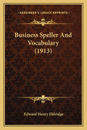 Business Speller and Vocabulary (1913)