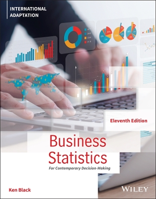 Business Statistics: For Contemporary Decision Making, International Adaptation - Black, Ken