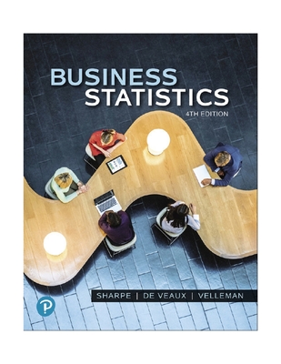 Business Statistics - Sharpe, Norean, and De Veaux, Richard, and Velleman, Paul