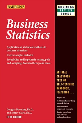Business Statistics - Downing, Douglas, and Clark, Jeffrey