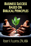 Business Success Based on Biblical Principles