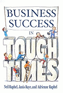 Business Success in Tough Times