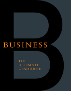 Business: The Ultimate Resource - Goleman, Daniel P, Ph.D. (Introduction by), and Perseus Publishing, Editors Of