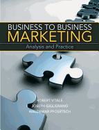 Business-To-Business Marketing: Analysis and Practice
